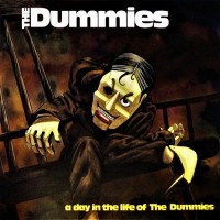 Purchase The Dummies - A Day In The Life Of The Dummies