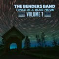 Buy The Benders Band - Twice In A Blue Moon Vol. 1 Mp3 Download