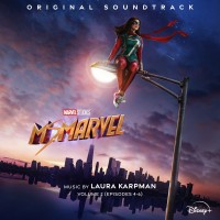 Purchase Laura Karpman - Ms. Marvel: Vol. 2 (Episodes 4-6) (Original Soundtrack)