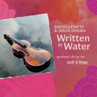 Purchase Shooglenifty - Written In Water (With Dhun Dhora)