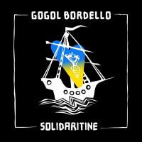 Purchase Gogol Bordello - Solidaritine