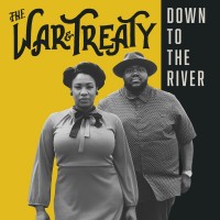 Purchase The War And Treaty - Down To The River