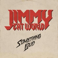 Purchase Jimmy Eat World - Something Loud (CDS)