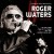 Buy Roger Waters - Live On Air CD1 Mp3 Download