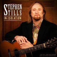 Purchase Stephen Stills - In Isolation (Live 1995)