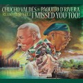 Buy Chucho Valdes - I Missed You Too! (With Paquito D'rivera) Mp3 Download