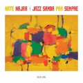 Buy Nate Najar - Jazz Samba Pra Sempre Mp3 Download