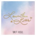 Buy Brett Kissel - Love Them A Little (CDS) Mp3 Download