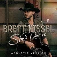 Purchase Brett Kissel - She's Desire (Acoustic Version) (CDS)