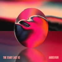 Purchase Amber Run - The Start (Act II)