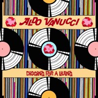 Purchase Aldo Vanucci - Digging For A Living