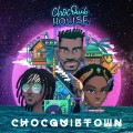 Buy Chocquibtown - Chocquib House Mp3 Download