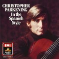 Buy Christopher Parkening - In The Spanish Style Mp3 Download