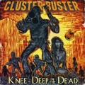 Buy Cluster Buster - Knee-Deep In The Dead Mp3 Download