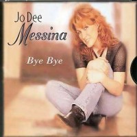 Purchase Jo Dee Messina - Bye-Bye (CDS)