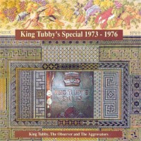 Purchase King Tubby - King Tubby's Special 1973-1976 (With Observer Allstars & The Aggrovators) CD1