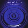 Buy Magic Red - The Unspoken Truth Mp3 Download