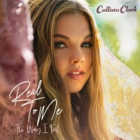 Purchase Callista Clark - Real To Me: The Way I Feel