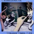 Buy Chameleons Vox - Strange Times...Live! Mp3 Download