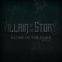 Purchase Villain Of The Story - Alone In The Dark (EP)