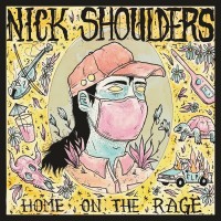Purchase Nick Shoulders - Home On The Rage