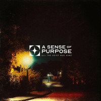 Purchase A Sense Of Purpose - All The Grief Was Gone (EP)