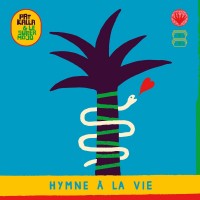 Purchase Pat Kalla & Le Super Mojo - Hymne À La Vie