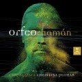 Buy L'arpeggiata & Christina Pluhar - Orfeo Chamán Mp3 Download