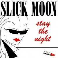 Purchase Slick Moon - Stay The Night