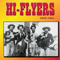 Purchase The Hi-Flyers - 1937-1941