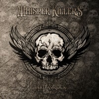 Purchase Whisper Killers - Hard As Rock