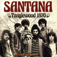 Purchase Santana - Tanglewood 1970: The Classic Early Broadcast