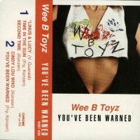 Purchase Wee B Toyz - You've Been Warned