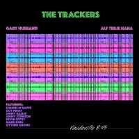 Purchase The Trackers - Vaudeville 8:45 (Feat. Gary Husband & Alf Terje Hana)