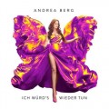 Buy Andrea Berg - Ich Würd's Wieder Tun Mp3 Download