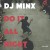 Buy DJ Minx - Do It All Night (Honey Dijon Remix) (CDS) Mp3 Download