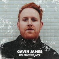Purchase Gavin James - The Sweetest Part