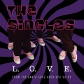 Buy The Singles - L.O.V.E. From The Santa Cruz Archives '82-'85 Mp3 Download