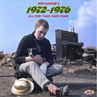 Purchase VA - Jon Savage's 1972-1976: All Our Times Have Come CD1