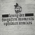 Buy Lenny Dee - Forgotten Moments - Ophidian Remixes (EP) Mp3 Download