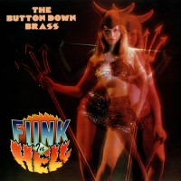 Purchase The Button Down Brass - Funk In Hell (Vinyl)