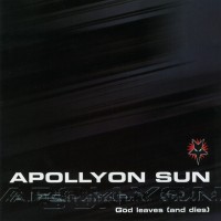 Purchase Apollyon Sun - God Leaves (And Dies) (EP)