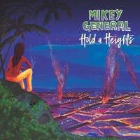 Purchase Mikey General - Hold A Heights