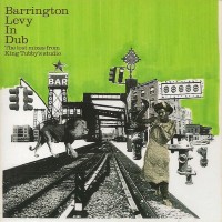 Purchase Barrington Levy - In Dub - The Lost Mixes From King Tubby's Studio