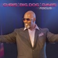 Buy Chris "Big Dog" Davis - Focus Mp3 Download