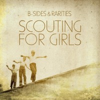 Purchase Scouting For Girls - B-Sides & Rarities