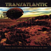 Purchase Transatlantic - Archive Series: Smpt:e As Mixed By Roine Stolt 1999