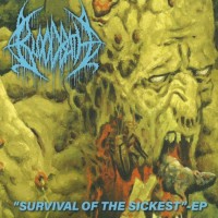 Purchase Bloodbath - Survival Of The Sickest (EP)