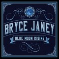 Buy Bryce Janey - Blue Moon Rising Mp3 Download