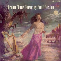 Purchase Paul Weston - Dream Time Music (Vinyl)